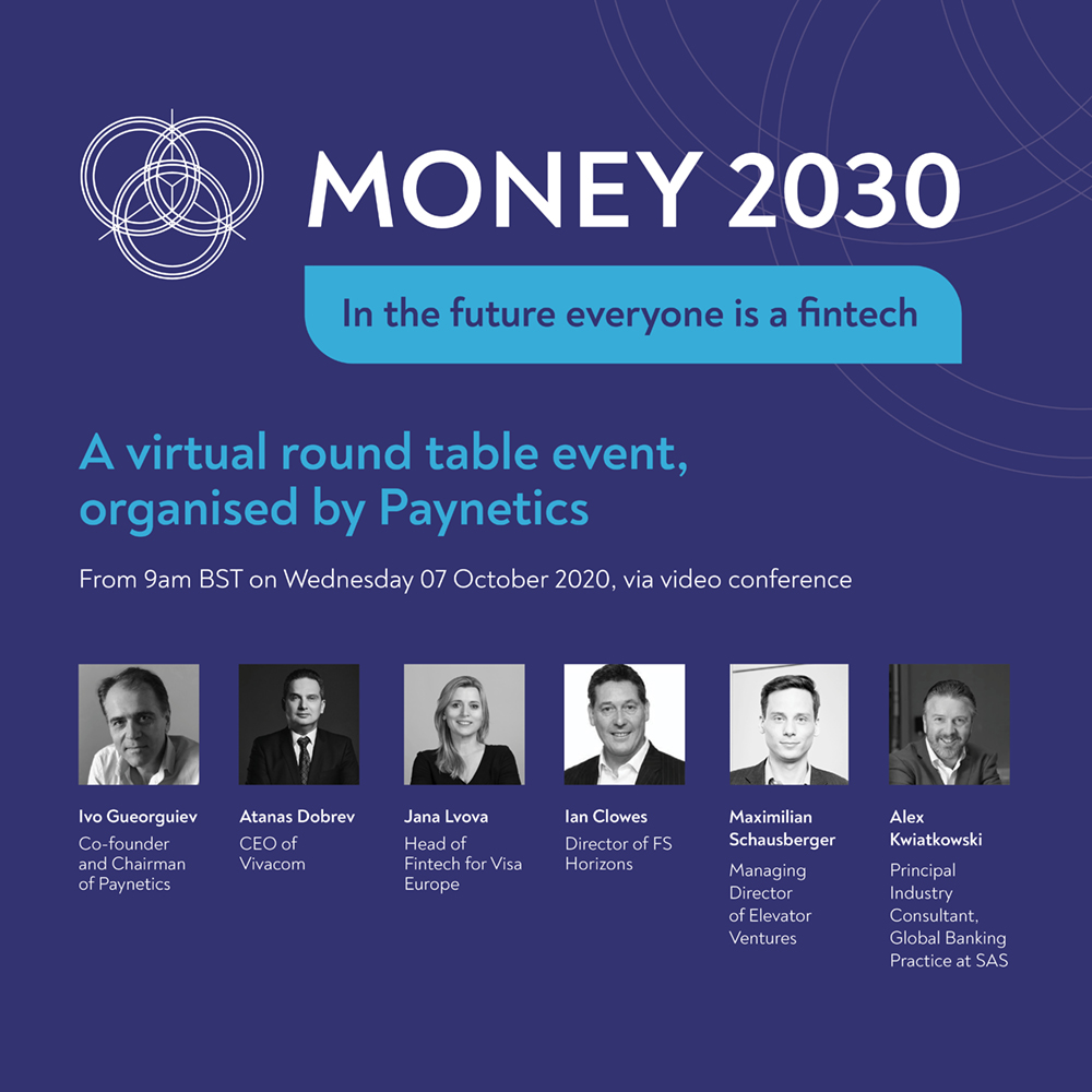 Money2030 round table – 7th October – In the Future, Everyone’s a Fintech